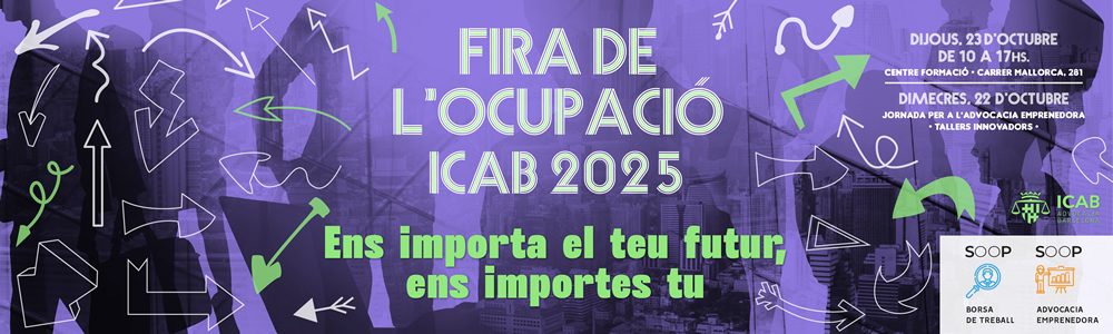 Fira de l'Ocupació ICAB – Feria del Empleo Ilustre Colegio de la Abogacía de Barcelona 